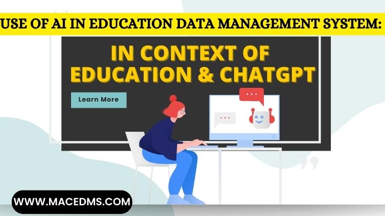 Use of AI in Education Data Management system: In context of Education & ChatGPT